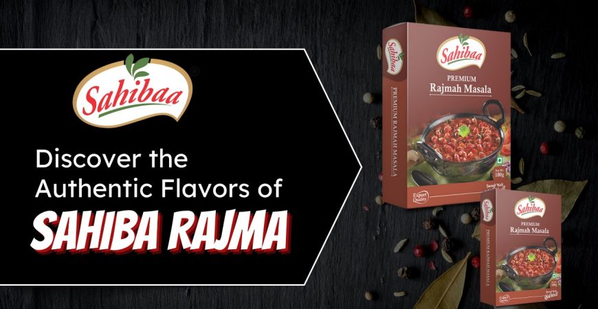 Discover the Authentic Flavors of Sahibaa Rajma Masala